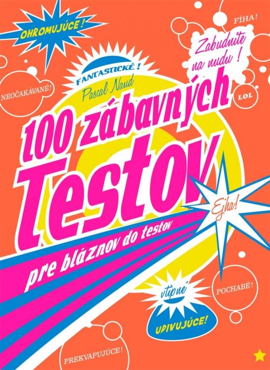 Kniha: 100 zábavných testov pre bláznov do testovautor neuvedený