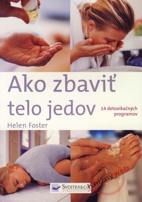 Kniha: Ako zbaviť telo jedov - Foster Helen