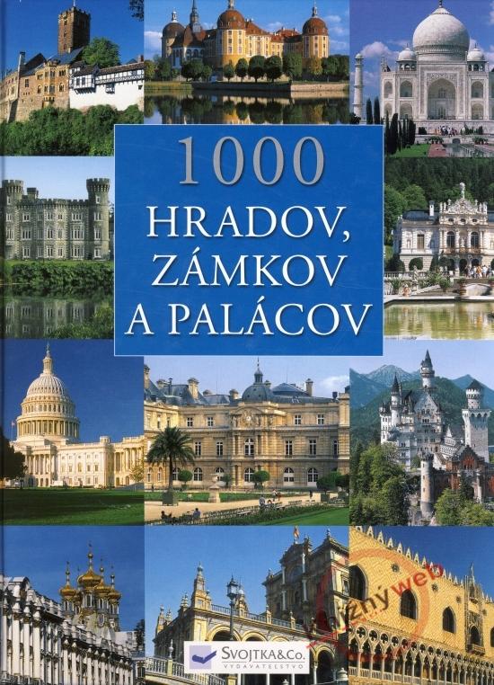 Kniha: 1000 hradov, zámkov a palácovkolektív autorov