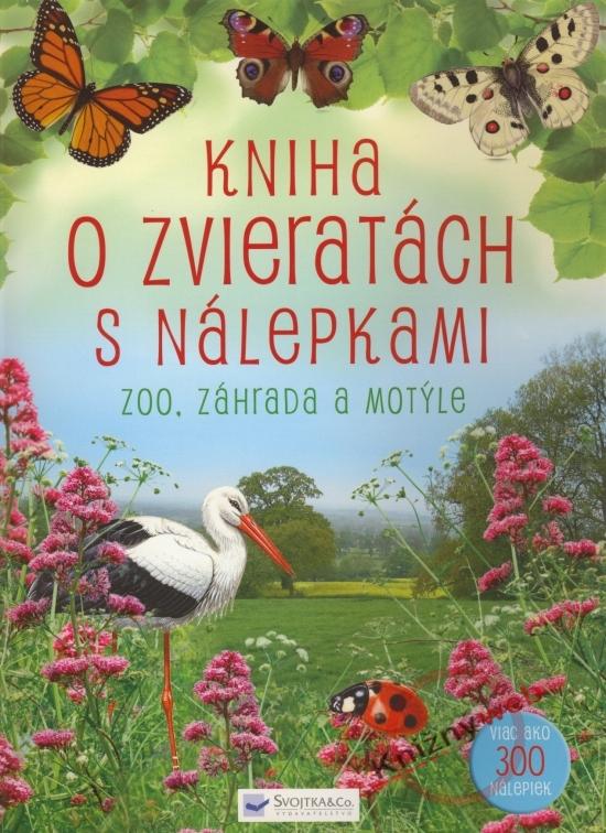 Kniha: Kniha o zvieratách s nálepkami - ZOO, záhrada a motýleautor neuvedený