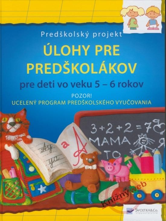 Kniha: Úlohy pre predškolákov pre deti vo veku 5 - 6 rokovautor neuvedený