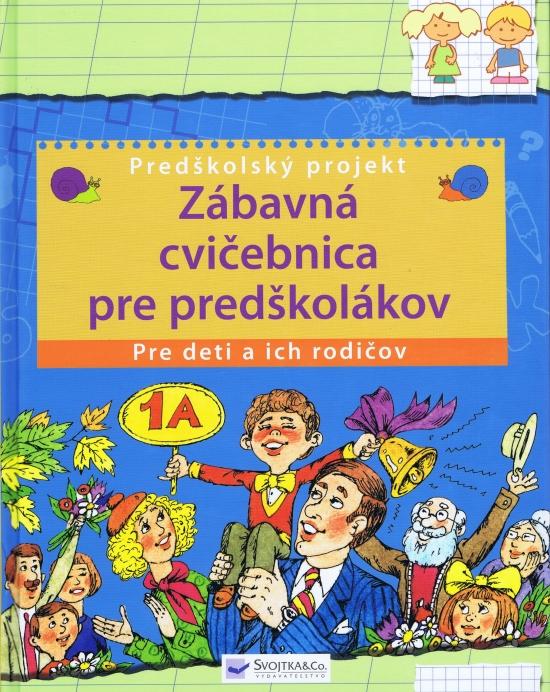 Kniha: Zábavná cvičebnica pre predškolákovautor neuvedený