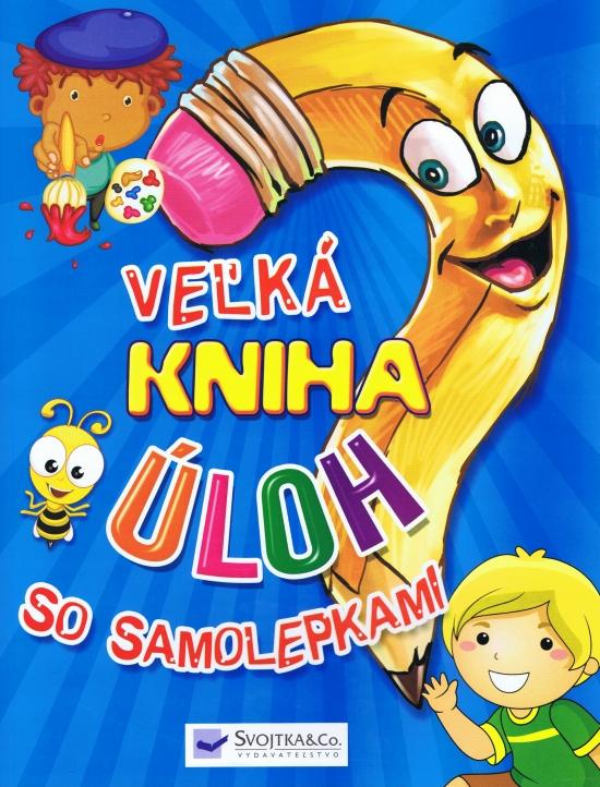 Kniha: Veľká kniha úloh so samolepkamiautor neuvedený