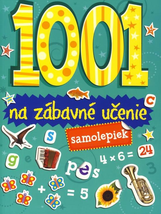 Kniha: 1001 samolepiek na zábavné učenieautor neuvedený