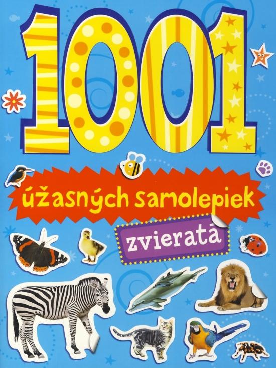 Kniha: 1001 úžasných samolepiek - zvieratáautor neuvedený