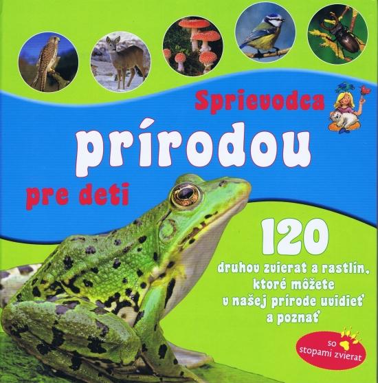 Kniha: Sprievodca prírodou pre deti - Schwager - Steinlein