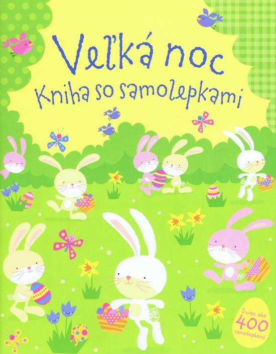 Kniha: Veľká noc - kniha so samolepkamiautor neuvedený
