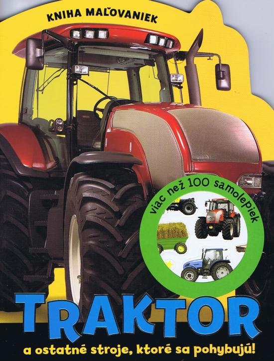 Kniha: Traktor a ostatné stroje, ktoré sa pohybujú! - Kniha maľovaniekautor neuvedený
