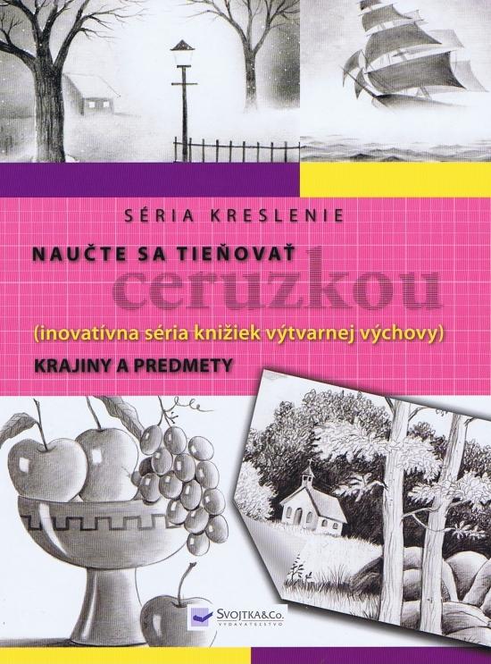 Kniha: Naučte sa tieňovať ceruzkou - Krajiny a predmetyautor neuvedený