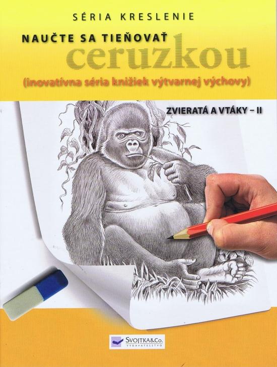 Kniha: Naučte sa tieňovať ceruzkou - Zvieratá a vtáky II.autor neuvedený
