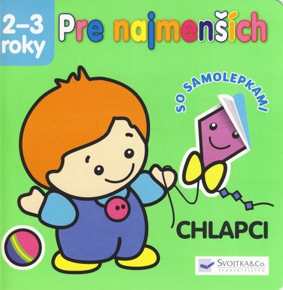 Kniha: Pre najmenších 2-3 roky - chlapci - so samolepkamiautor neuvedený