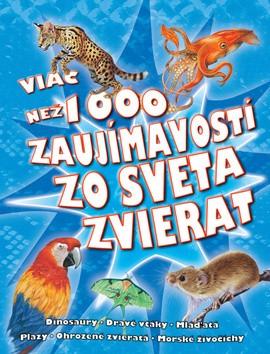 Kniha: Viac než 1000 zaujímavostí zo sveta zvieratautor neuvedený