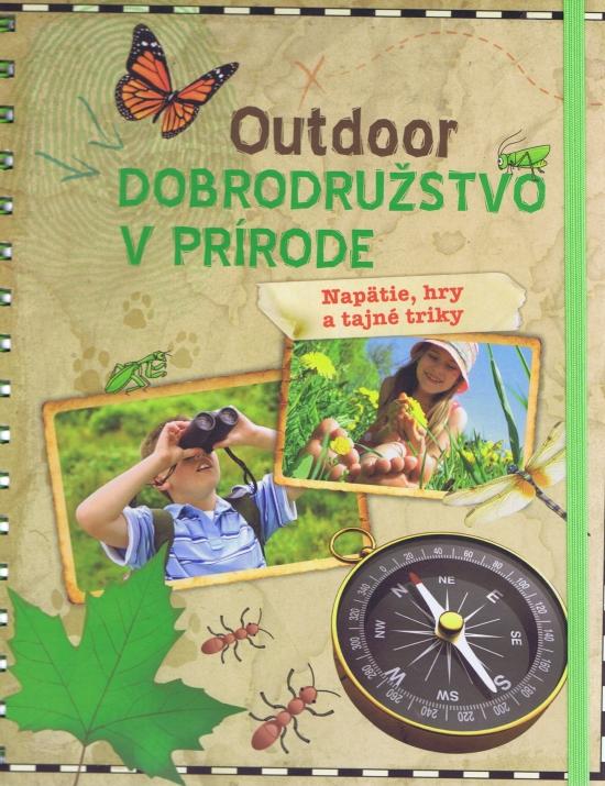 Kniha: Outdoor Dobrodružstvo v prírode - Kolektív autorov