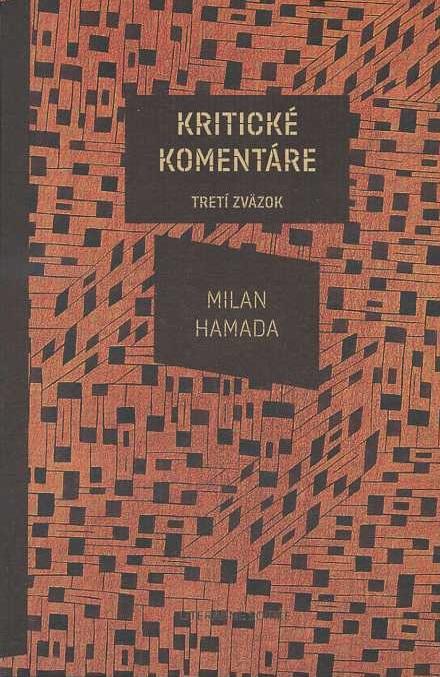 Kniha: Kritické komentáre. Tretí zväzok. - Milan Hamada