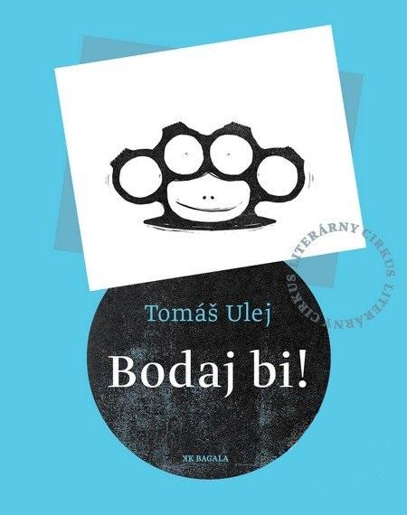 Kniha: Bodaj bi! - Tomáš Ulej