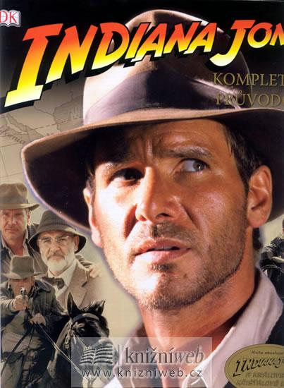 Kniha: Indiana Jones: Kompletní průvodce - Luceno James