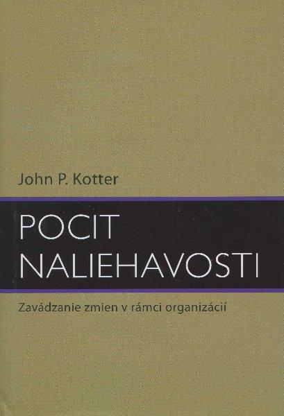 Kniha: Pocit naliehavosti - John.P.Kotter