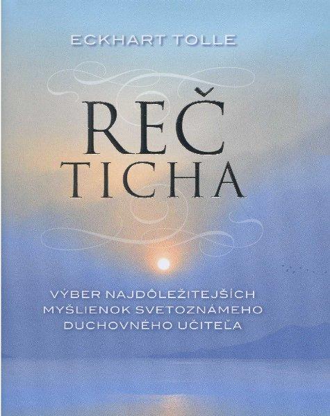 Kniha: Reč ticha - Eckhart Tolle