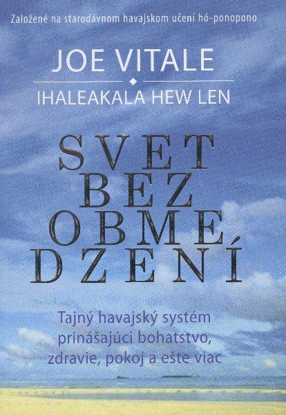 Kniha: Svet bez obmedzení - Joe Vitale