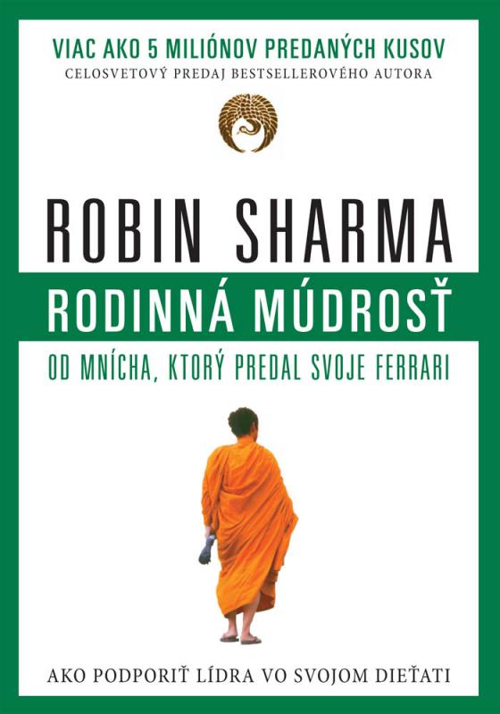 Kniha: Rodinná múdrosť od mnícha, ktorý predal svoje Ferrari - Robin Sharma