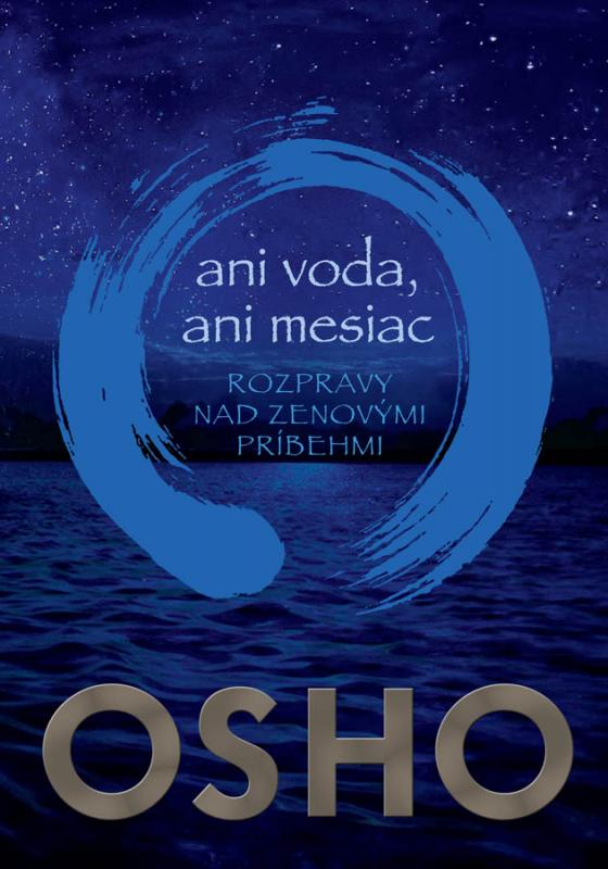 Kniha: Ani voda, ani mesiac - Osho