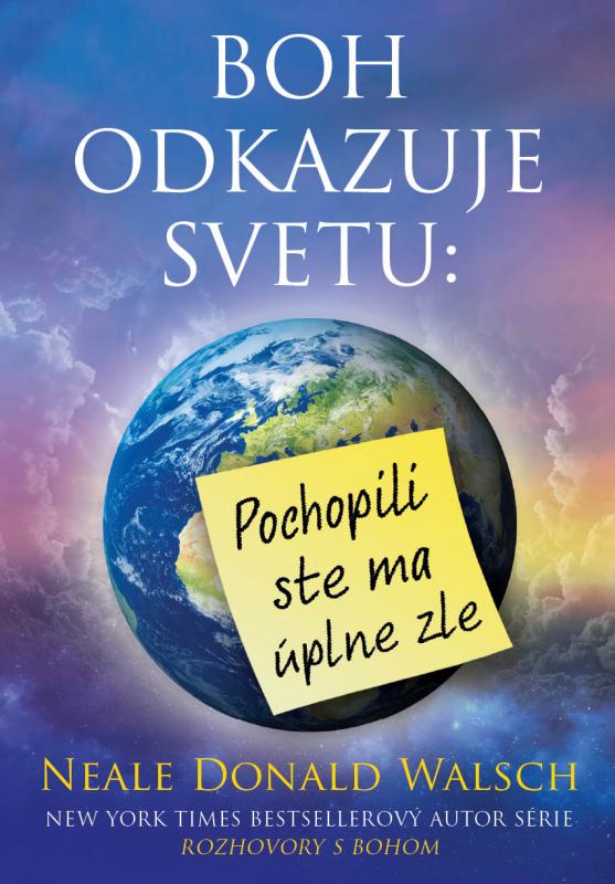 Kniha: Boh odkazuje svetu: - Neale Donald Walsch