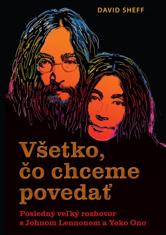 Kniha: Všetko, čo chceme povedať - David Sheff