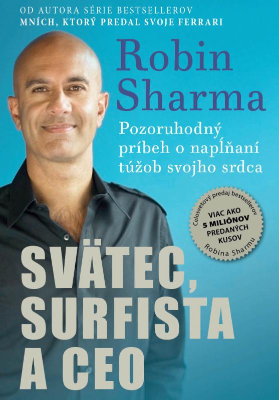 Kniha: Svätec, surfista a CEO - Robin Sharma