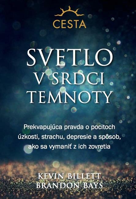 Kniha: Svetlo v srdci temnoty - Kevin Billett