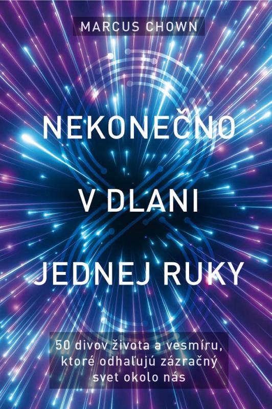 Kniha: Nekonečno v dlani jednej ruky - Marcus Chown