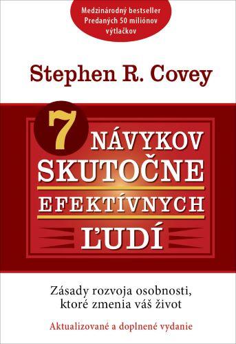 Kniha: 7 návykov skutočne efektívnych ľudí (aktualizované a doplnené vydanie) - Stephen R. Covey