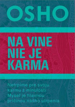 Kniha: Na vine nie je karma - Osho