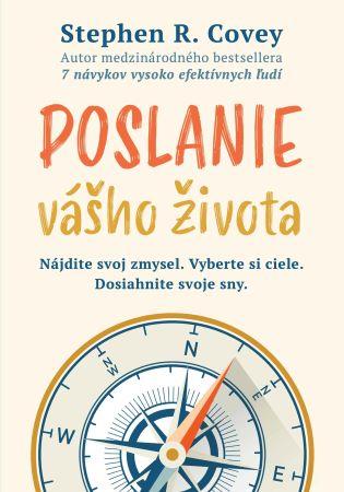 Kniha: Poslanie vášho života - Stephen R. Covey