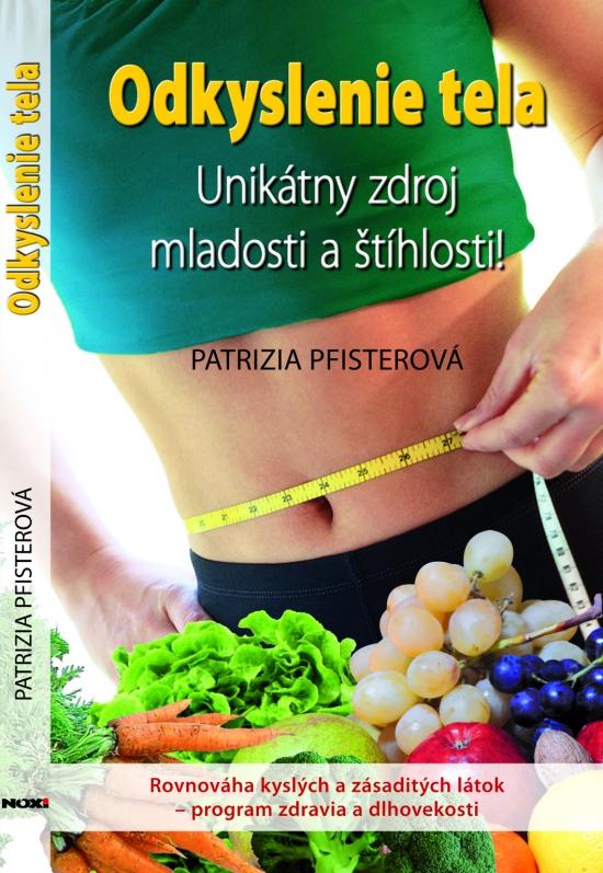 Kniha: Odkyslenie tela - Pfisterová Patrizia