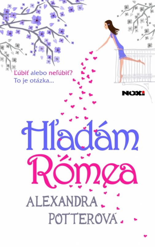 Kniha: Hľadám Rómea - Potter Alexandra