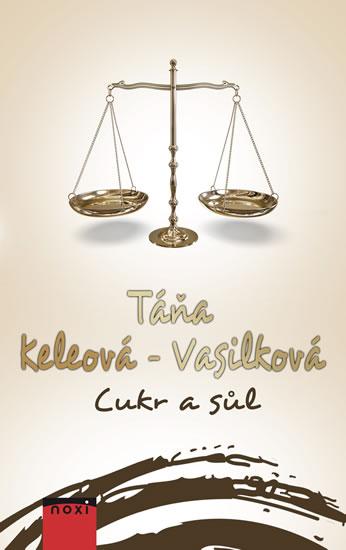 Kniha: Cukr a sůl - 2.vydání - Keleová-Vasilková Táňa