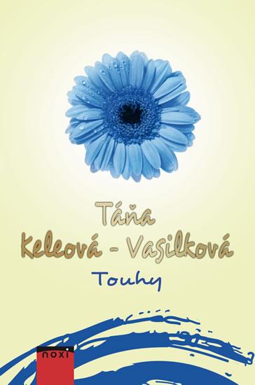 Kniha: Touhy - Keleová-Vasilková Táňa