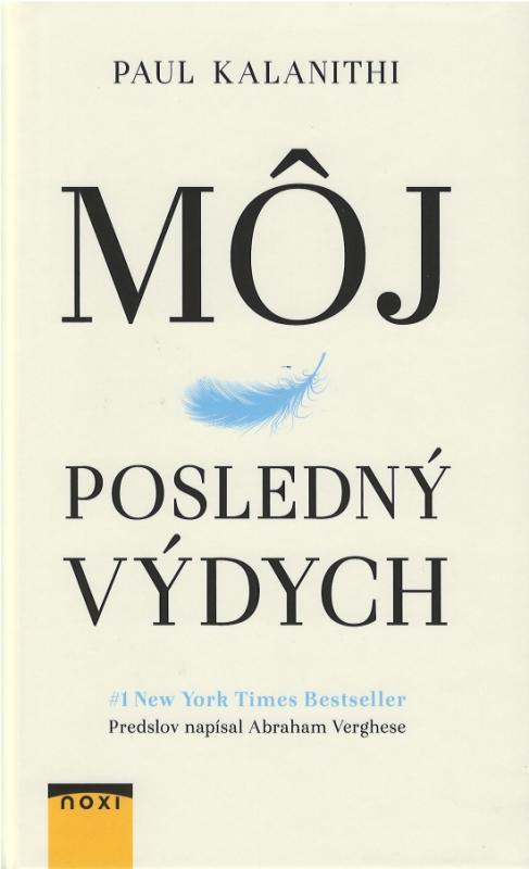 Kniha: Môj posledný výdych - Kalanithi Paul