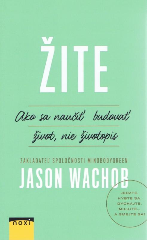 Kniha: Žite - Wachob Jason
