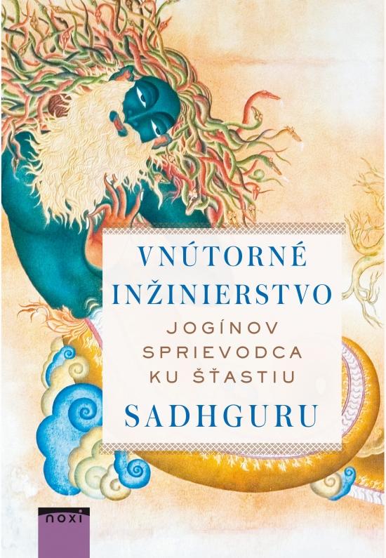 Kniha: Vnútorné inžinierstvo - Sadhguru