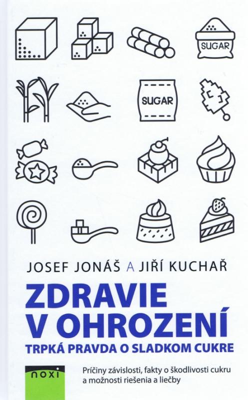 Kniha: Zdravie v ohrození - Jonáš, Jiří Kuchař Josef