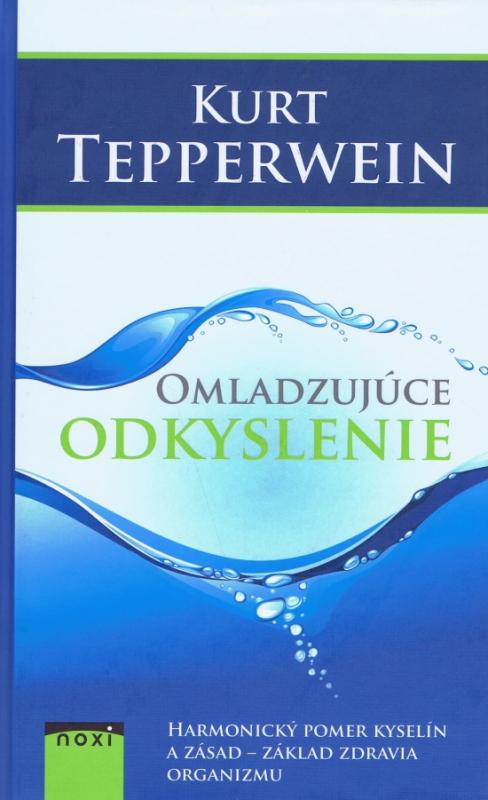 Kniha: Omladzujúce odkyslenie - 3. vydanie - Tepperwein Kurt