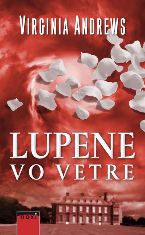 Kniha: Lupene vo vetre - Andrews Virginia