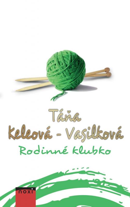 Kniha: Rodinné klubko - Keleová-Vasilková Táňa