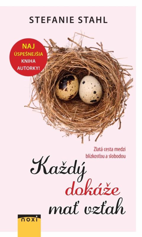 Kniha: Každý dokáže mať vzťah - Stahl Stefanie