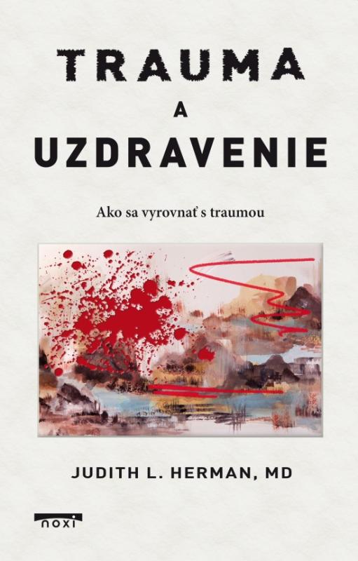 Kniha: Trauma a uzdravenie - Herman Judith