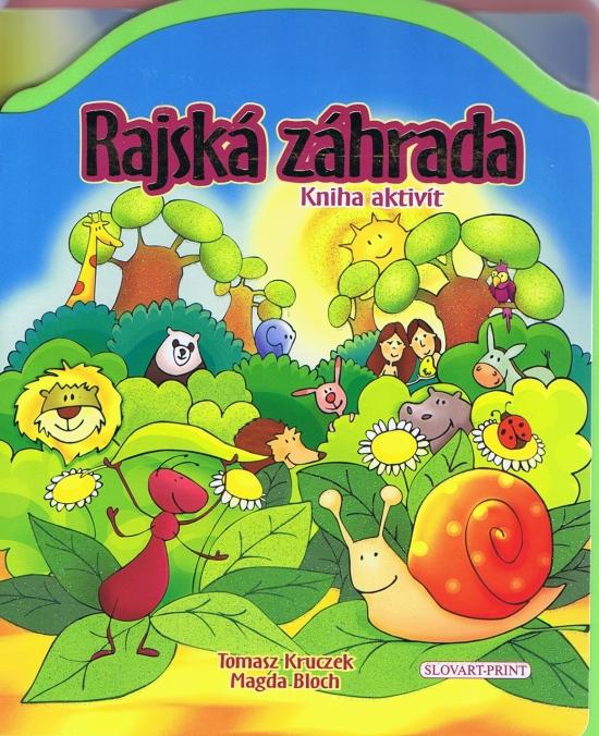 Kniha: Rajská záhrada - Kniha aktivít - Kruczek, Magda Bloch  . Tomasz