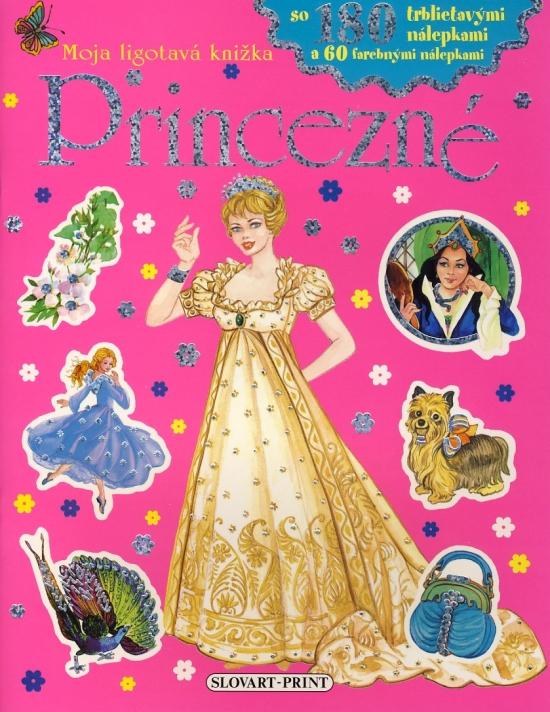 Kniha: Princezné - Moja ligotavá knižkaautor neuvedený