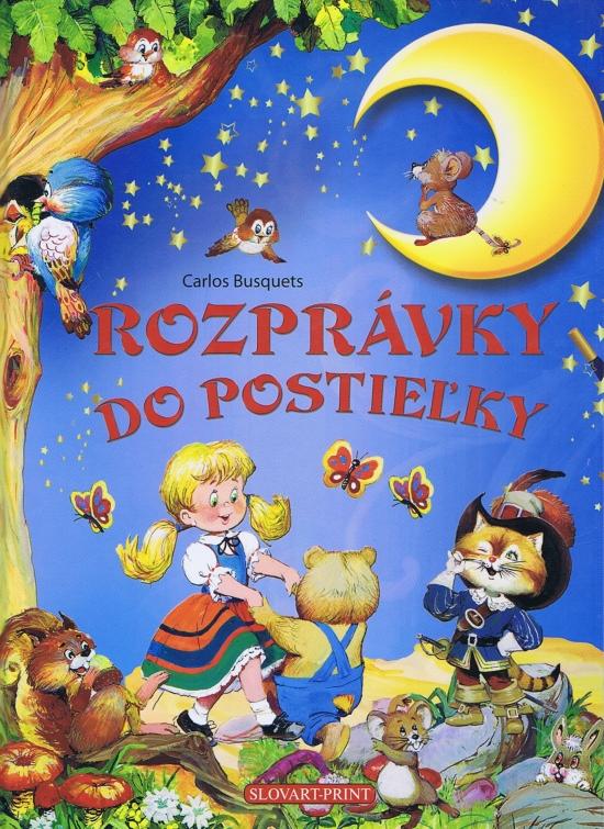 Kniha: Rozprávky do postieľky - Busquets Carlos