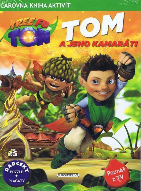 Kniha: Tom a jeho kamaráti - Tree Fu Tomautor neuvedený
